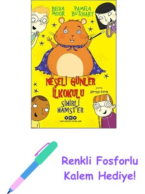 Neşeli Günler Ilkokulu - Sihirli Hamster + Renkli Fosforlu Kalem