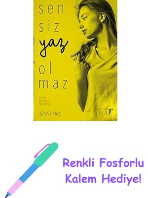 Sensiz Yaz Olmaz: Güzellik Bazı Yazların Kaderinde Var + Renkli Fosforlu Kalem
