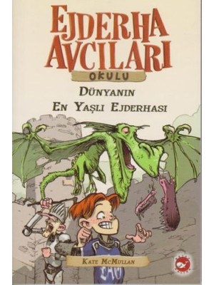 Ejderha Avcıları Okulu 16 Dünyanın En Yaşlı Ejderhası