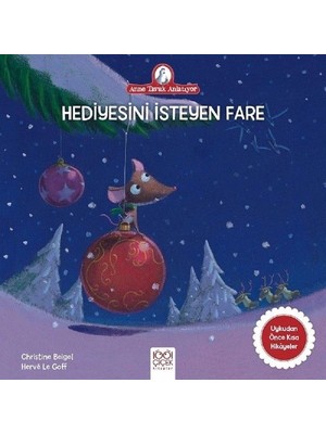 Anne Tavuk Anlatıyor - Hediyesini Isteyen Fare