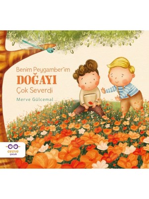 Benim Peygamber’im Doğayı Çok Severdi