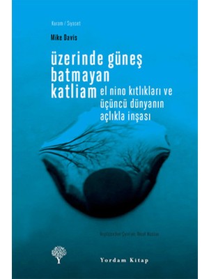 Üzerinde Güneş Batmayan Katliam