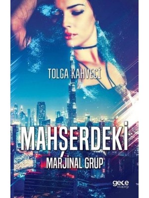 Mahşerdeki Marjinal Grup