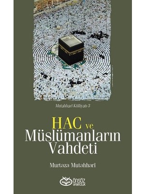 Hac ve Müslümanların Vahdeti