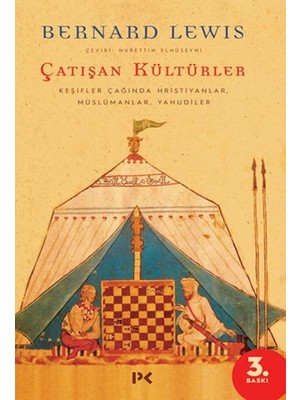 Çatışan Kültürler - Keşifler Çağında Hristiyanlar, Müslümanlar, Yahudiler