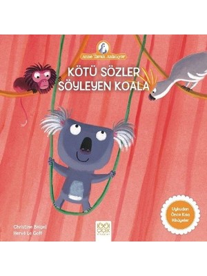 Anne Tavuk Anlatıyor - Kötü Sözler Söyleyen Koala