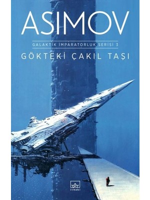 Gökteki Çakıl Taşı Galaktik Imparatorluk Serisi 3