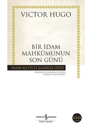 Bir Idam Mahkumunun Son Günü - Hasan Ali Yücel Klasikleri