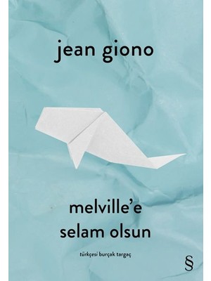 Melville’e Selam Olsun