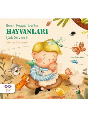 Benim Peygamber’im Hayvanları Çok Severdi