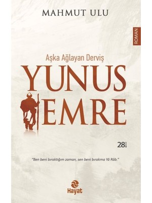 Aşka Ağlayan Derviş Yunus Emre