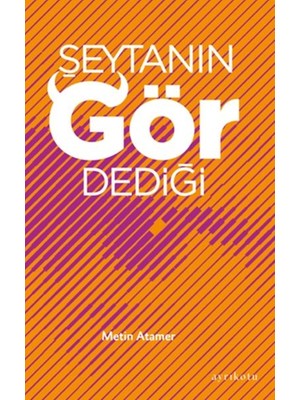 Şeytanın Gör Dediği