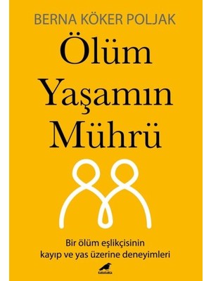 Ölüm Yaşamın Mührü