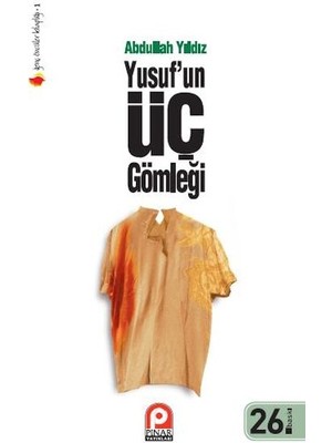 Yusuf’un Üç Gömleği