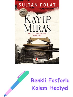 Kapı Yayınları Kayıp Miras - Ahit Sandığı’nın Romanı + Renkli Fosforlu Kalem