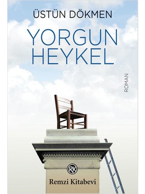 Yorgun Heykel