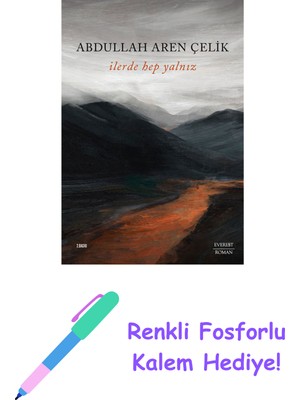 Ilerde Hep Yalnız + Renkli Fosforlu Kalem