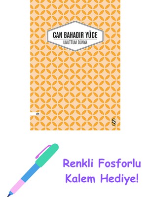 Unuttum Dünya + Renkli Fosforlu Kalem