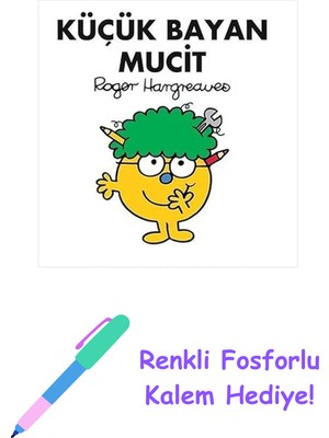 Küçük Bayan Mucit + Renkli Fosforlu Kalem