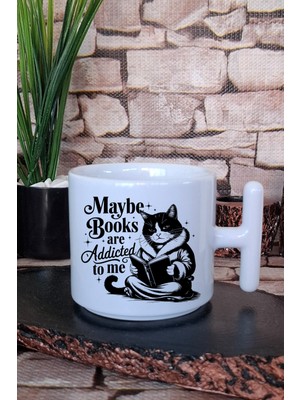 Maybe Books Are Addicted To Me Yazılı Komik Kitap Sever Hediye T Kulplu Latte Fincanı Kupa Bardak