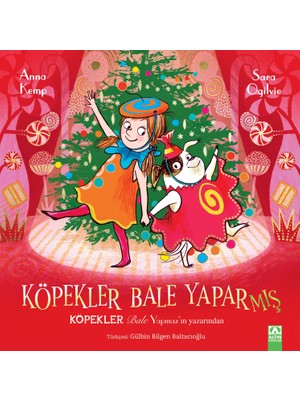 Köpekler Bale Yaparmış - Anna Kemp