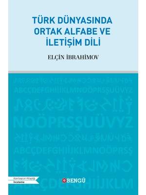 Türk Dünyasında Ortak Alfabe ve Iletişim Dili