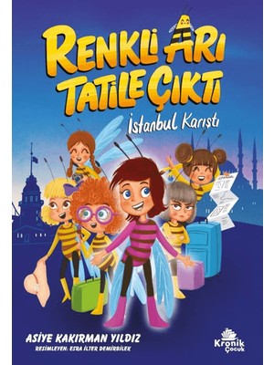 Renkli Arı Tatile Çıktı İstanbul Karıştı - Asiye Kakırman Yıldız
