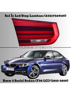 Bmw 3 Serisi F30 Lci Sol İç LED Stop Lambası 2015-2019 Arası 63217369119