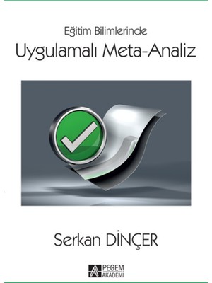 Eğitim Bilimlerinde Uygulamalı Meta-Analiz