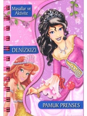 Masallar ve Aktivite - Denizkızı / Pamuk Prenses (Ciltli)
