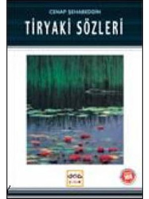 Tiryaki Sözleri / 100 Temel Eser