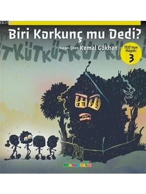 Teo'nun Hayatı 3 - Biri Korkunç Mu Dedi?