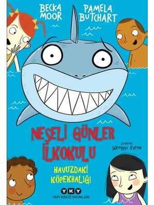 Neşeli Günler Ilkokulu - Havuzdaki Köpekbalığı