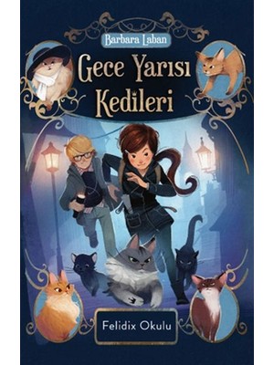 Gece Yarısı Kedileri-Felidix Okulu