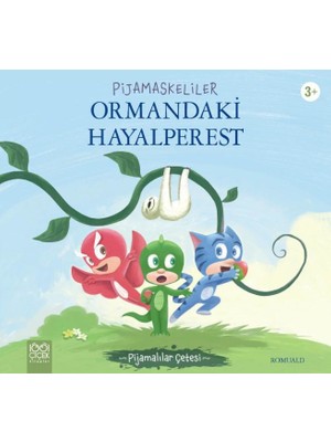 Pijamaskeliler Ormandaki Hayalperest