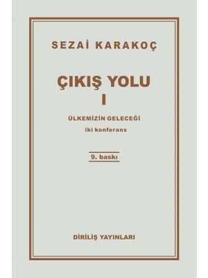 Çıkış Yolu 1 - Ülkemizin Geleceği