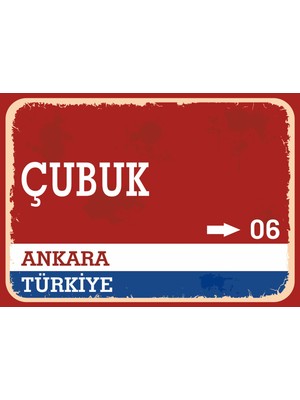 Ankara Çubuk Retro Sokak Yön Tabelası Vintage Pvc Dekota Uv Poster Yapışkanlı 35X25