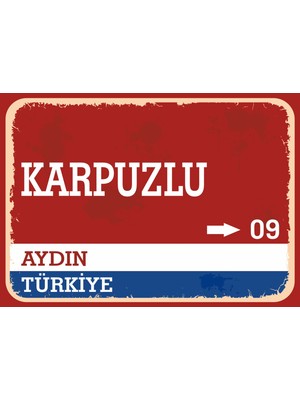 Aydın Karpuzlu Retro Sokak Yön Tabelası Vintage Pvc Dekota Uv Poster Yapışkanlı 35X25
