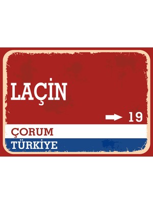 Çorum Laçin Retro Sokak Yön Tabelası Vintage Pvc Dekota Uv Poster Yapışkanlı 35X25