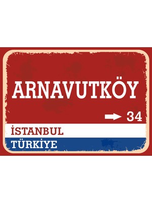 Istanbul Arnavutköy Retro Sokak Yön Tabelası Vintage Pvc Dekota Uv Poster Yapışkanlı 35X25