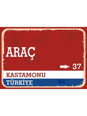 Kastamonu Araç Retro Sokak Yön Tabelası Vintage Pvc Dekota Uv Poster Yapışkanlı 35X25