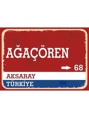 Akhisar Ağaçören Retro Sokak Yön Tabelası Vintage Pvc Dekota Uv Poster Yapışkanlı 35X25