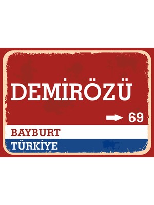 Bayburt Demirözü Retro Sokak Yön Tabelası Vintage Pvc Dekota Uv Poster Yapışkanlı 35X25