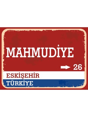Eskişehir Mahmudiye Retro Sokak Yön Tabelası Vintage Pvc Dekota Uv Poster Yapışkanlı 35X25