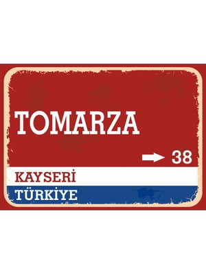 Kayseri Tomarza Retro Sokak Yön Tabelası Vintage Pvc Dekota Uv Poster Yapışkanlı 35X25