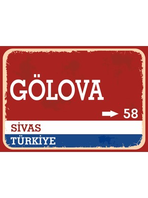 Sivas Gölova Retro Sokak Yön Tabelası Vintage Pvc Dekota Uv Poster Yapışkanlı 35X25