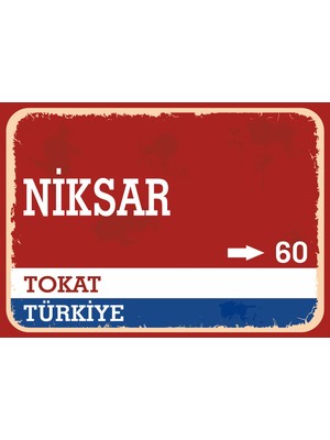 Tokat Niksar Retro Sokak Yön Tabelası Vintage Pvc Dekota Uv Poster Yapışkanlı 35X25
