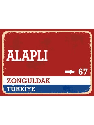 Zonguldak Alaplı Retro Sokak Yön Tabelası Vintage Pvc Dekota Uv Poster Yapışkanlı 35X25