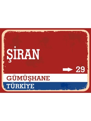 Gümüşhane Şiran Retro Sokak Yön Tabelası Vintage Pvc Dekota Uv Poster Yapışkanlı 35X25
