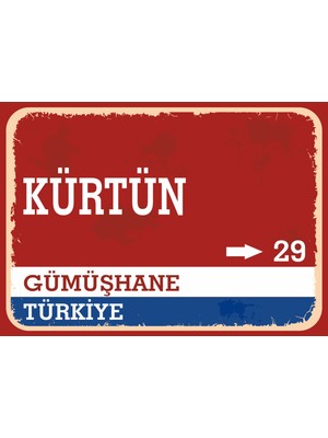 Gümüşhane Kürtün Retro Sokak Yön Tabelası Vintage Pvc Dekota Uv Poster Yapışkanlı 35X25
